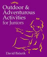 Outdoor & Adventurous Activities for Juniors