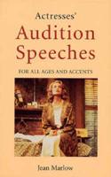 Actresses' Audition Speeches for All Ages and Accents