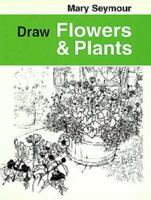 Draw Flowers & Plants