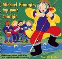 Michael Finnigan, Tap Your Chinigin