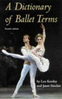 A Dictionary of Ballet Terms