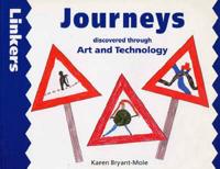 Journeys Discovered Through Art and Technology