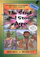 The Stick and Stone Age