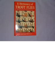 A Dictionary of Trout Flies