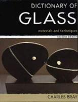 A Dictionary of Glass