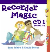 Recorder Magic CD 1 (For Books 1 & 2)