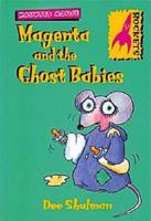 Magenta and the Ghost Babies