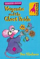Magenta and the Ghost Bride