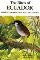 The Birds of Ecuador. Vol. 1 Status, Distribution and Taxonomy