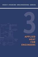 Reed's Applied Heat for Engineers