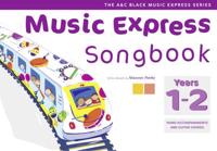 Music Express Songbook. Years 1-2