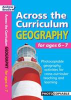 Across the Curriculum. Geography for Ages 6-7
