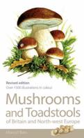 Mushrooms and Toadstools of Britain and North-West Europe