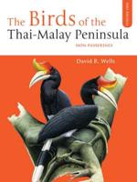 The Birds of the Thai-Malay Peninsula