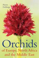 Orchids of Europe, North Africa and the Middle East