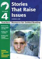 Stories That Raise Issues. Teachers' Resource for Guided Reading
