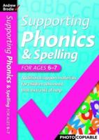 Supporting Phonics and Spelling for Ages 6-7