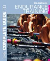 The Complete Guide to Endurance Training