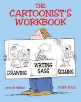 The Cartoonist's Workbook