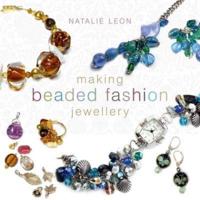 Making Beaded Fashion Jewellery