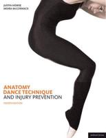 Anatomy, Dance Technique & Injury Prevention