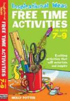 Free Time Activities. For Ages 7-9