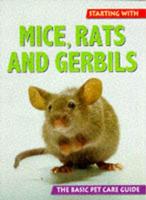 Starting With Rats, Mice and Gerbils