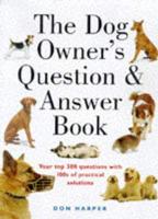 The Dog Owner's Question & Answer Book