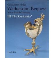 Catalogue of the Waddesdon Bequest in the British Museum