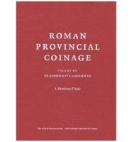 Roman Provincial Coinage. Vol. 7 De Gordian Ier À Gordian III (238-244 Après J.-C.)