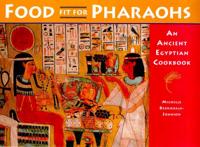 Food Fit for Pharaohs