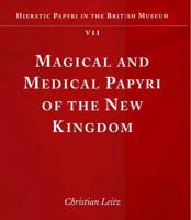 Magical and Medical Papyri of the New Kingdom