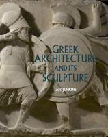 Greek Architecture and Its Sculpture