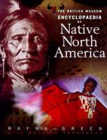 The British Museum Encyclopaedia of Native North America