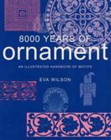 8000 Years of Ornament