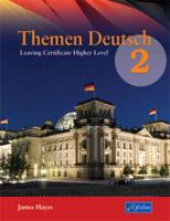 Themen Deutsch. 2 Leaving Certificate Higher Level