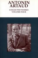 Antonin Artaud Vol. 4
