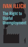 The Right to Useful Unemployment