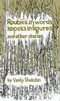 Roubles in Words, Kopeks in Figures and Other Stories