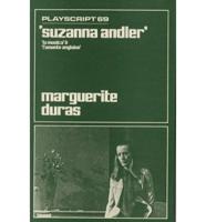 Suzanna Andler ; [And] La Musica ; &, L'Amante Anglaise