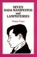Seven Dada Manifestos and Lampisteries