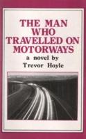 The Man Who Travelled on Motorways
