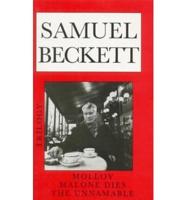 Beckett Trilogy. "Molloy", "Malone Dies", "The Unnamable"