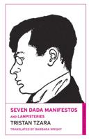 Seven Dada Manifestos and Lampisteries