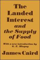 Landed Interest and the Supply of Food