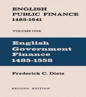 English Public Finance : English Government Finance 1485-1558
