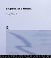 England and Russia : Comprising the Voyages of John Tradescant the Elder, Sir Hugh Willoughby, Richard Chancellor, Nelson and Others, to the White