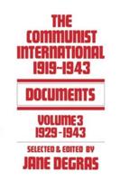 Communist International : Documents, 1919-1943