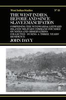 The West Indies Before and Since Slave Emancipation : Comprising the Windward and Leeward Islands' Military Command.....