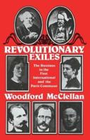 Revolutionary Exiles : The Russians in the First International and the Paris Commune